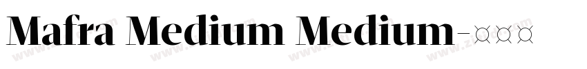 Mafra Medium Medium字体转换